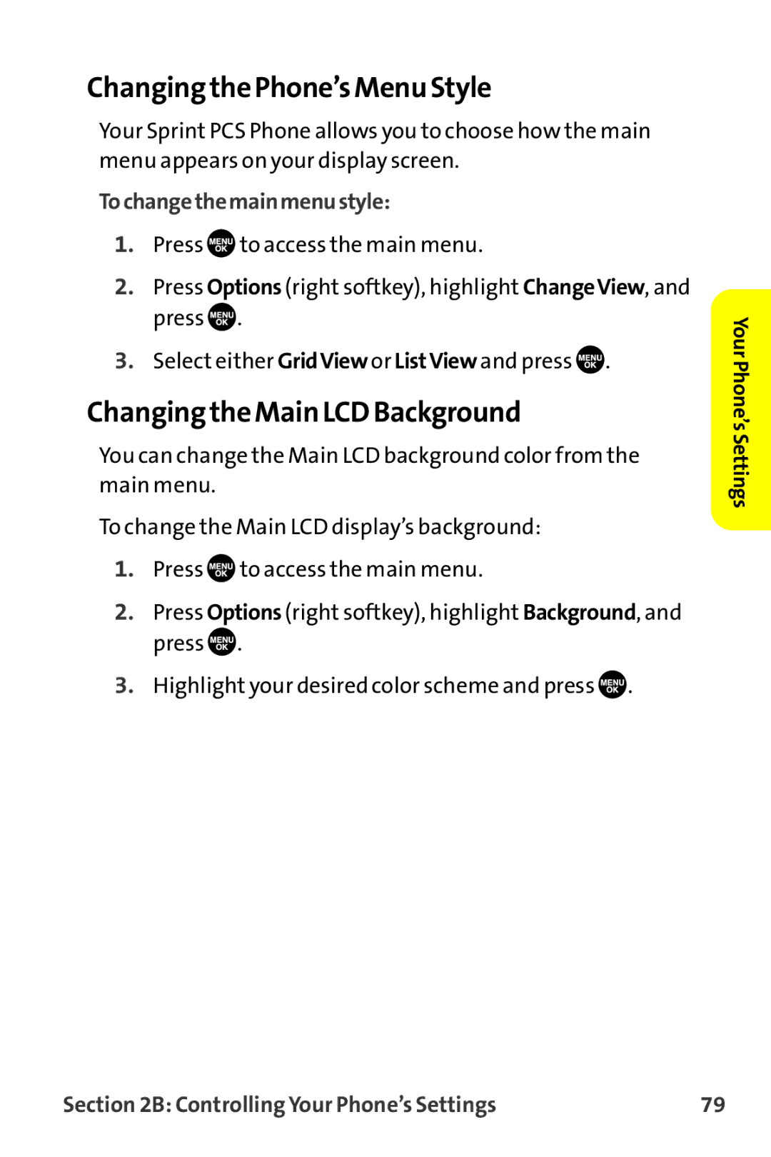Sprint Nextel MM-7500 manual Changing the Phone’s Menu Style, Changing the Main LCD Background, Tochangethemainmenustyle 