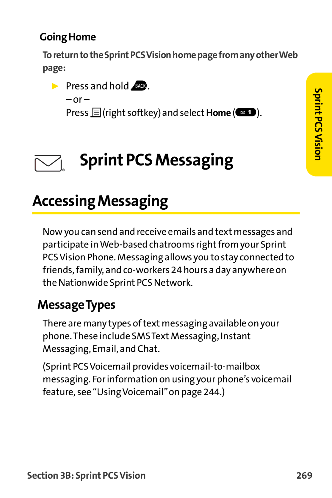 Sprint Nextel MM-8300 manual Accessing Messaging, MessageTypes, GoingHome, Press right softkey and select Home 