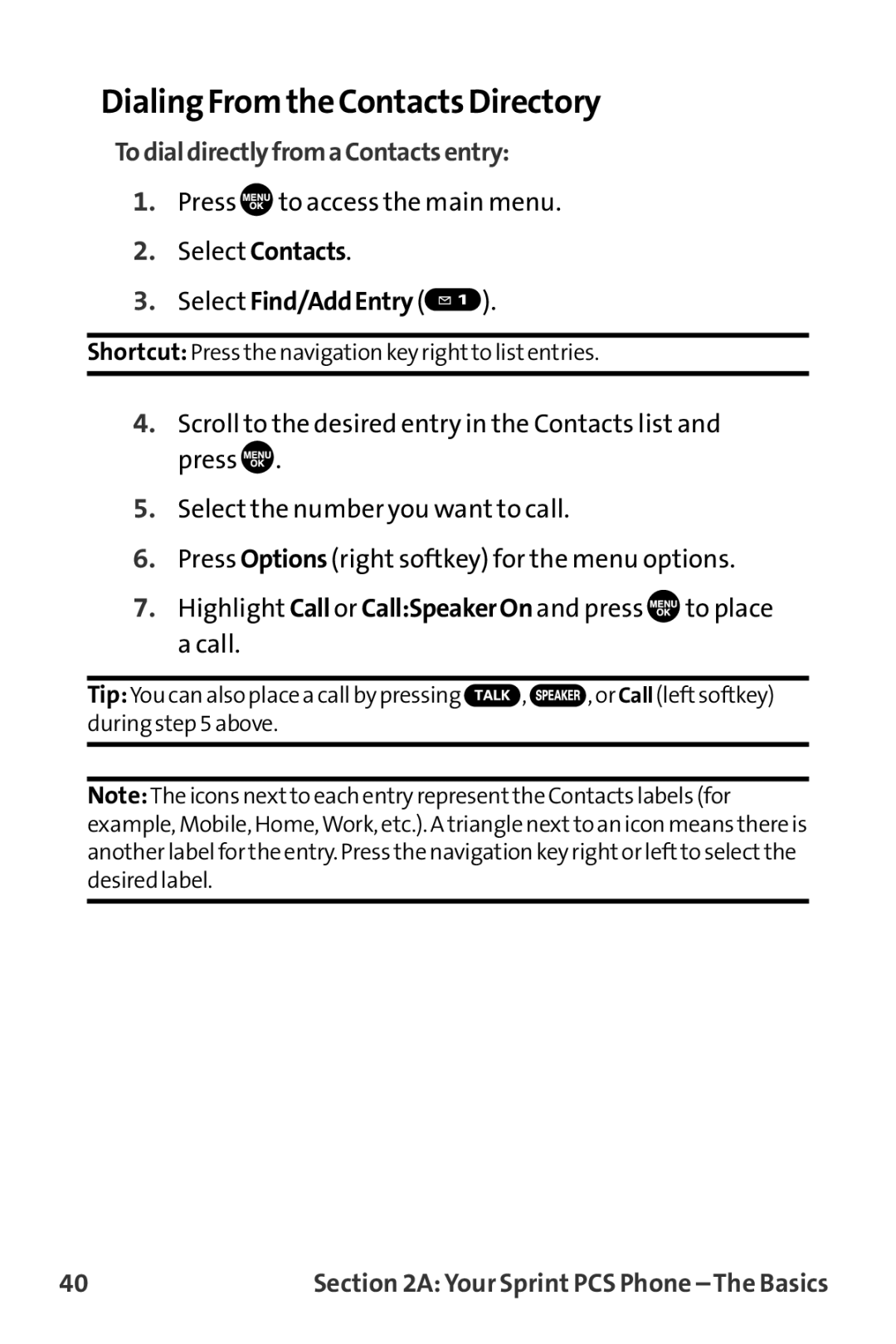 Sprint Nextel MM-8300 manual Dialing Fromthe Contacts Directory, TodialdirectlyfromaContactsentry, Select Find/AddEntry 