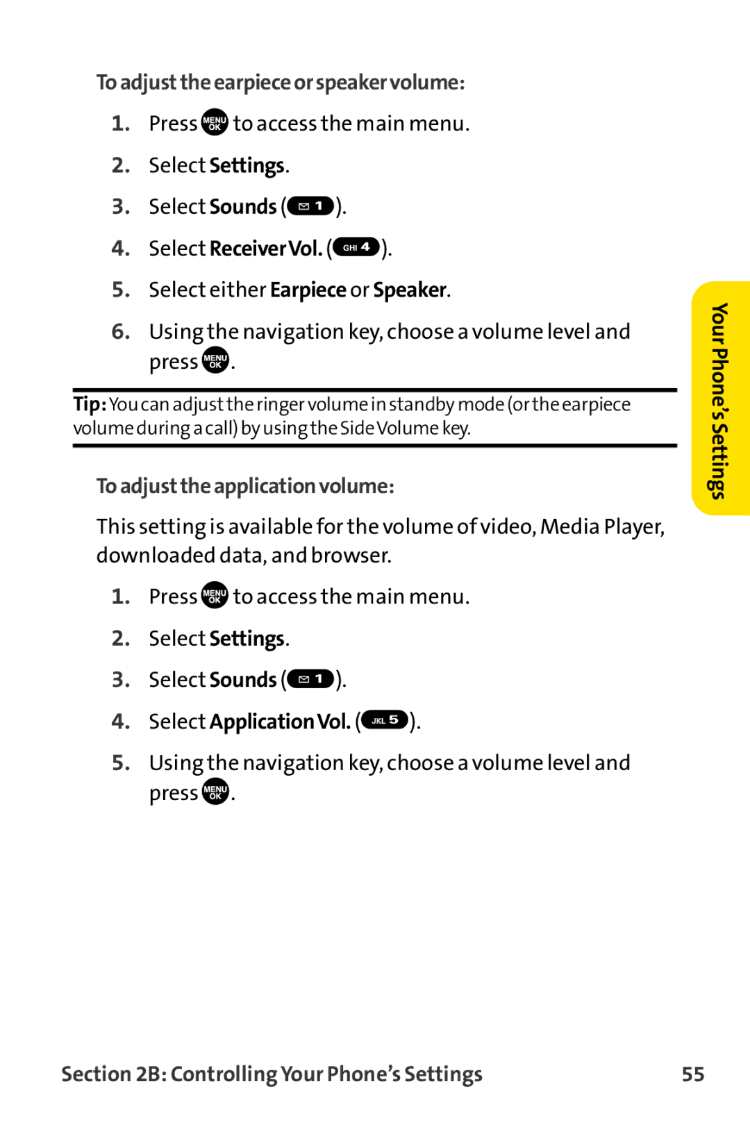 Sprint Nextel MM-8300 manual Toadjusttheearpieceorspeakervolume, Select ReceiverVol. GHI, Toadjusttheapplicationvolume 