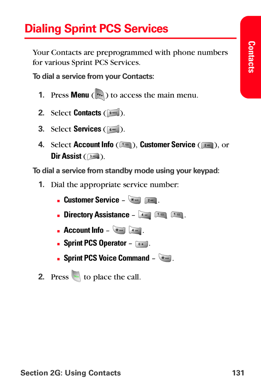 Sprint Nextel MM-A800 manual Dialing Sprint PCS Services, Select Account Info , Customer Service , or Dir Assist 