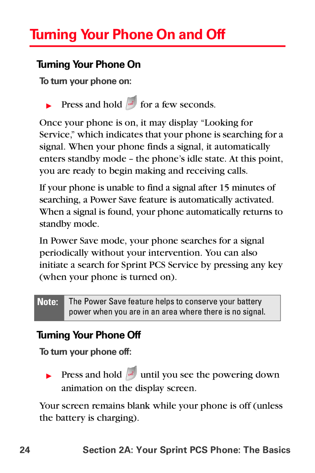 Sprint Nextel MM-A800 Turning Your Phone On and Off, Turning Your Phone Off, To turn your phone on, To turn your phone off 