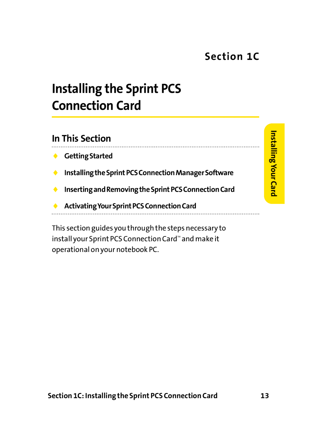 Sprint Nextel PC-5740 manual Installing the Sprint PCS Connection Card, This Section 