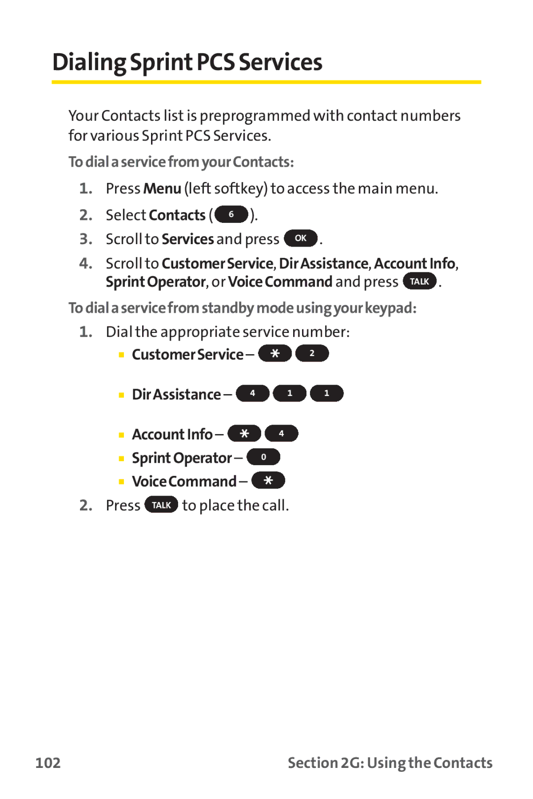 Sprint Nextel PM-225 Dialing SprintPCS Services, TodialaservicefromyourContacts, AccountInfo SprintOperator VoiceCommand 