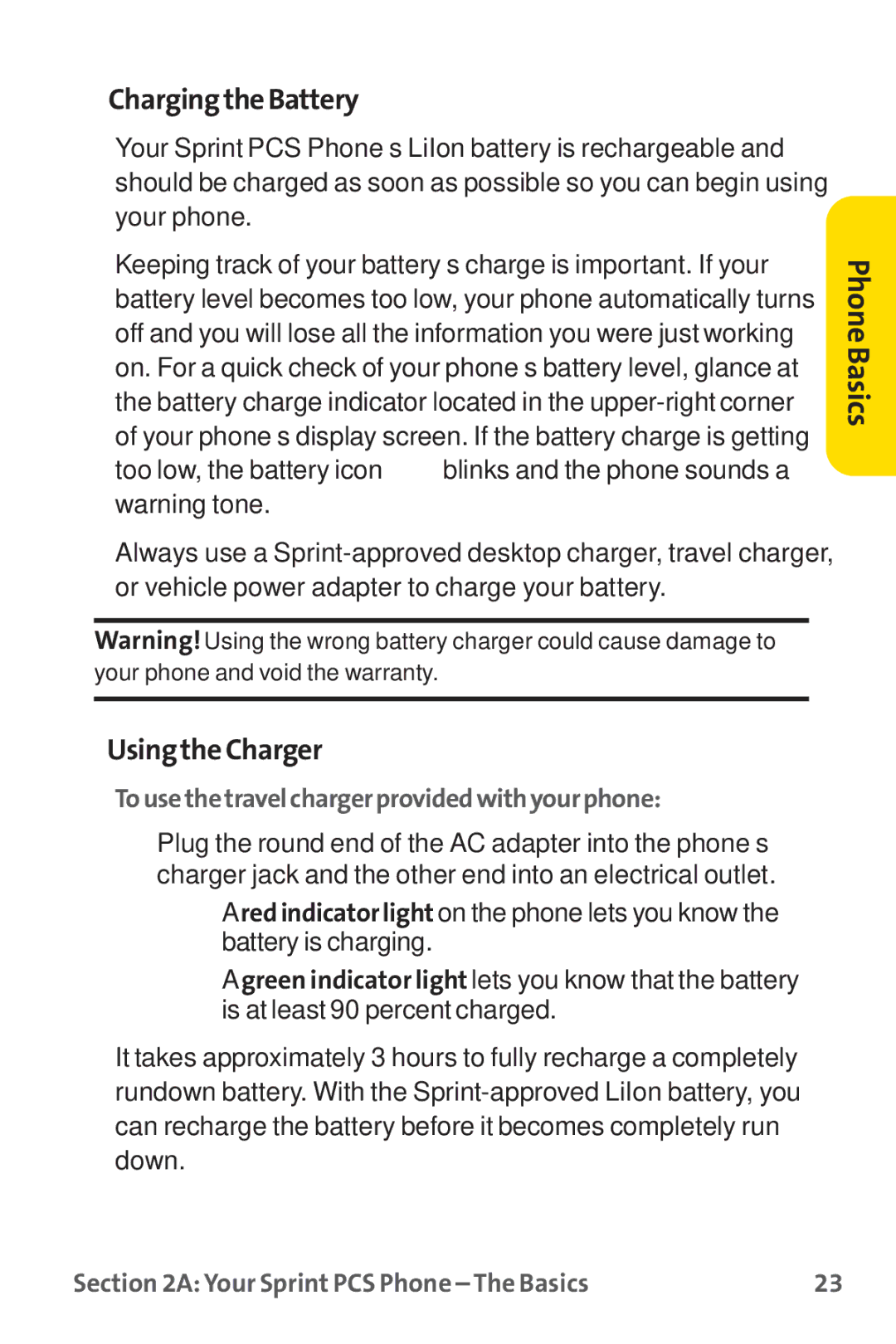 Sprint Nextel PM-225 manual ChargingtheBattery, UsingtheCharger, Tousethetravelchargerprovidedwithyourphone 