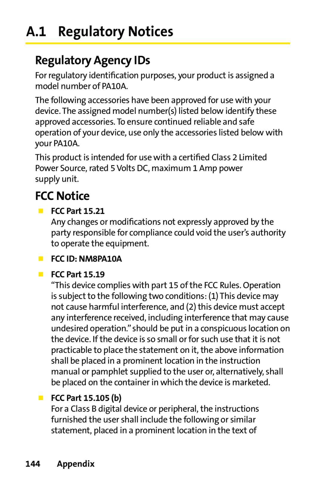 Sprint Nextel PPC-6700 manual A.1 Regulatory Notices, Regulatory Agency IDs, FCC Notice,  FCC ID NM8PA10A  FCC Part 