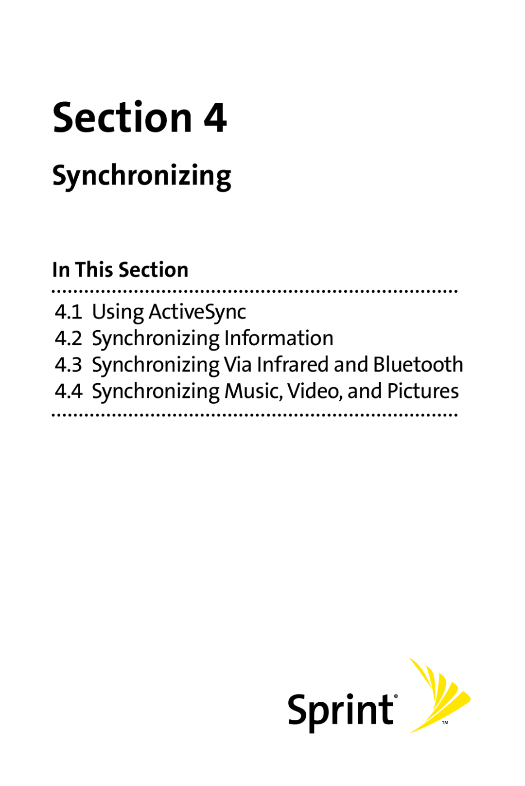 Sprint Nextel PPC-6700 manual Using ActiveSync 4.2 Synchronizing Information, Synchronizing Via Infrared and Bluetooth 