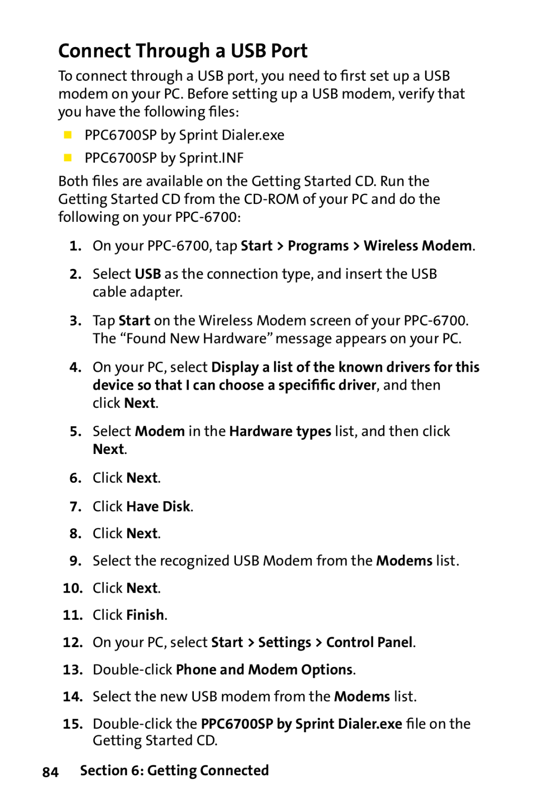 Sprint Nextel manual Connect Through a USB Port, On your PPC-6700, tap Start Programs Wireless Modem, Click Have Disk 
