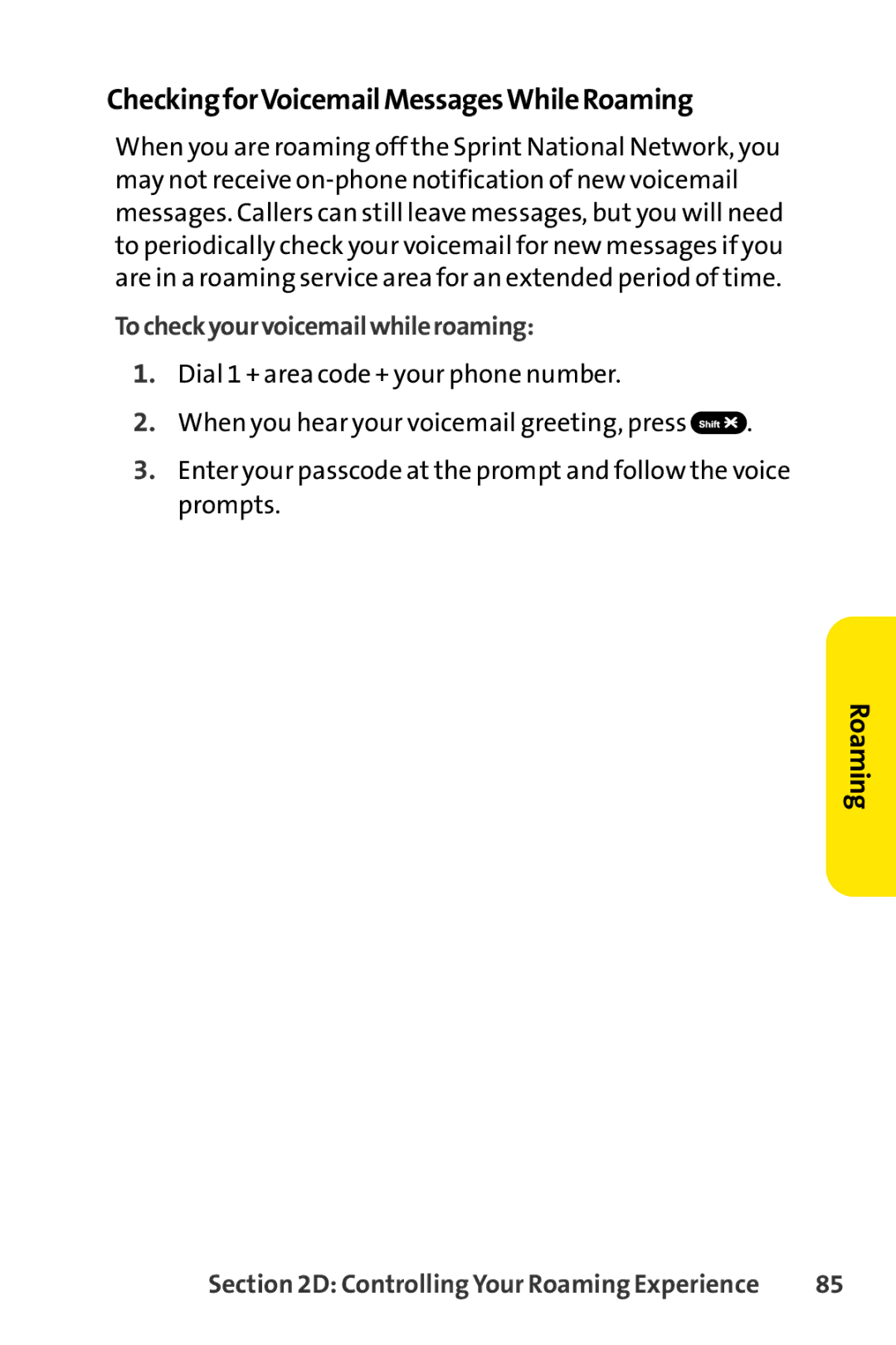 Sprint Nextel S1 manual Checking forVoicemail MessagesWhile Roaming, To check your voicemailwhile roaming 