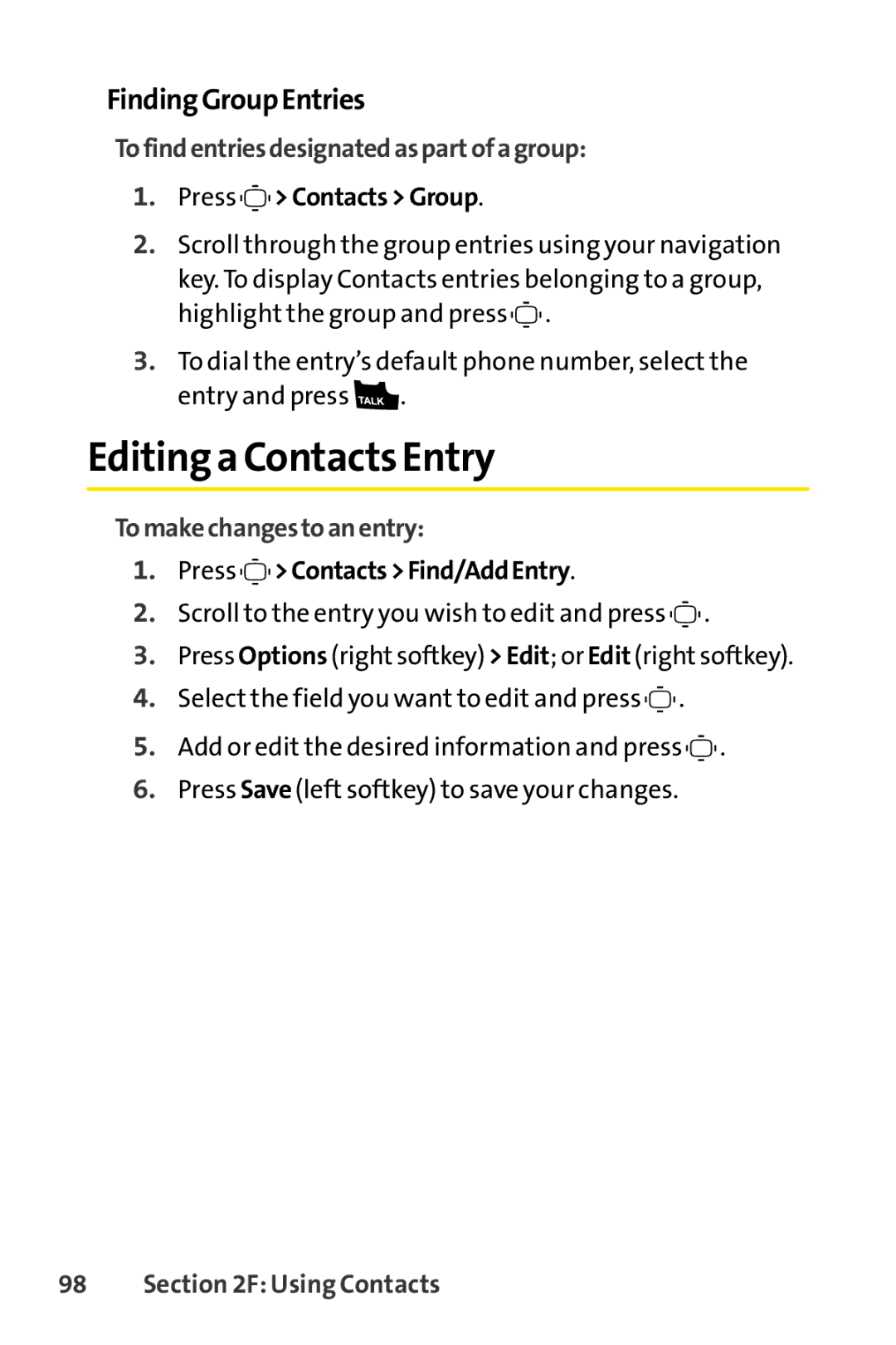 Sprint Nextel S1 manual Editing a Contacts Entry, Finding Group Entries, To find entriesdesignated as partofa group 