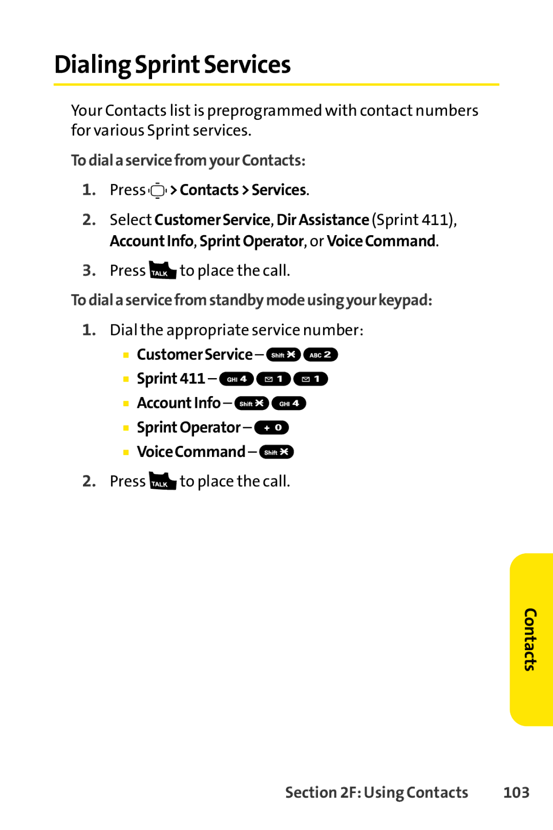 Sprint Nextel S1 manual Dialing Sprint Services, To dial aservice from yourContacts, Press Contacts Services, 103 