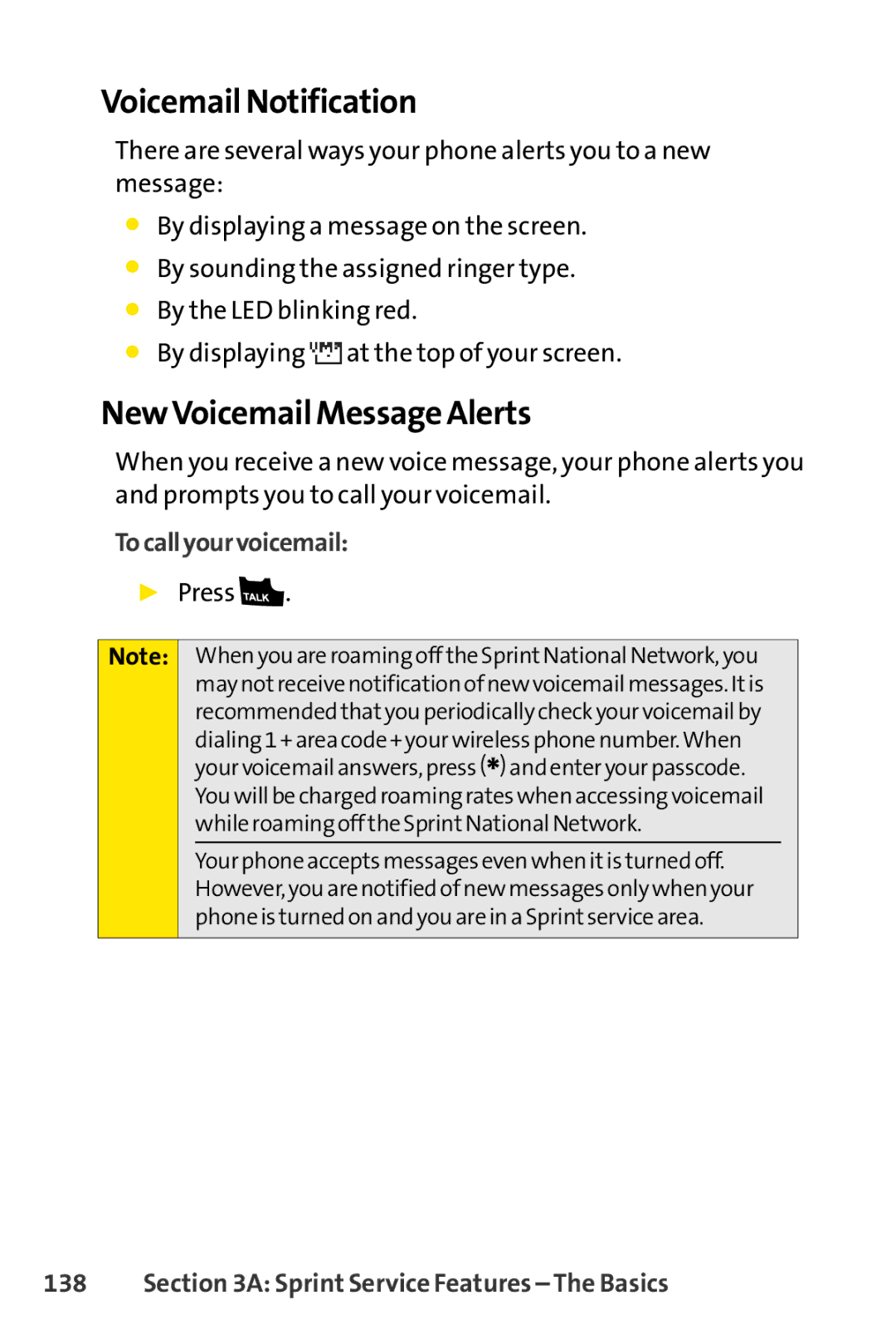 Sprint Nextel S1 manual Voicemail Notification, NewVoicemail Message Alerts, To call yourvoicemail 