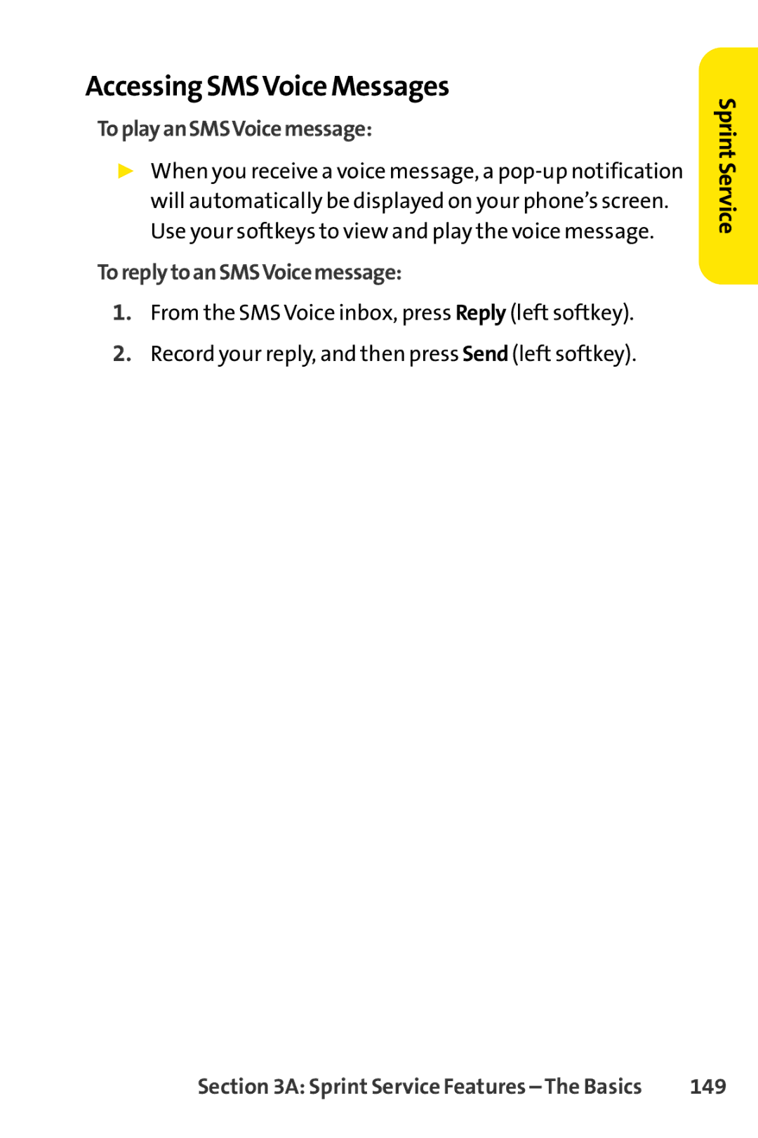 Sprint Nextel S1 manual Accessing SMSVoice Messages, To play an SMSVoicemessage, To replyto anSMSVoicemessage, 149 