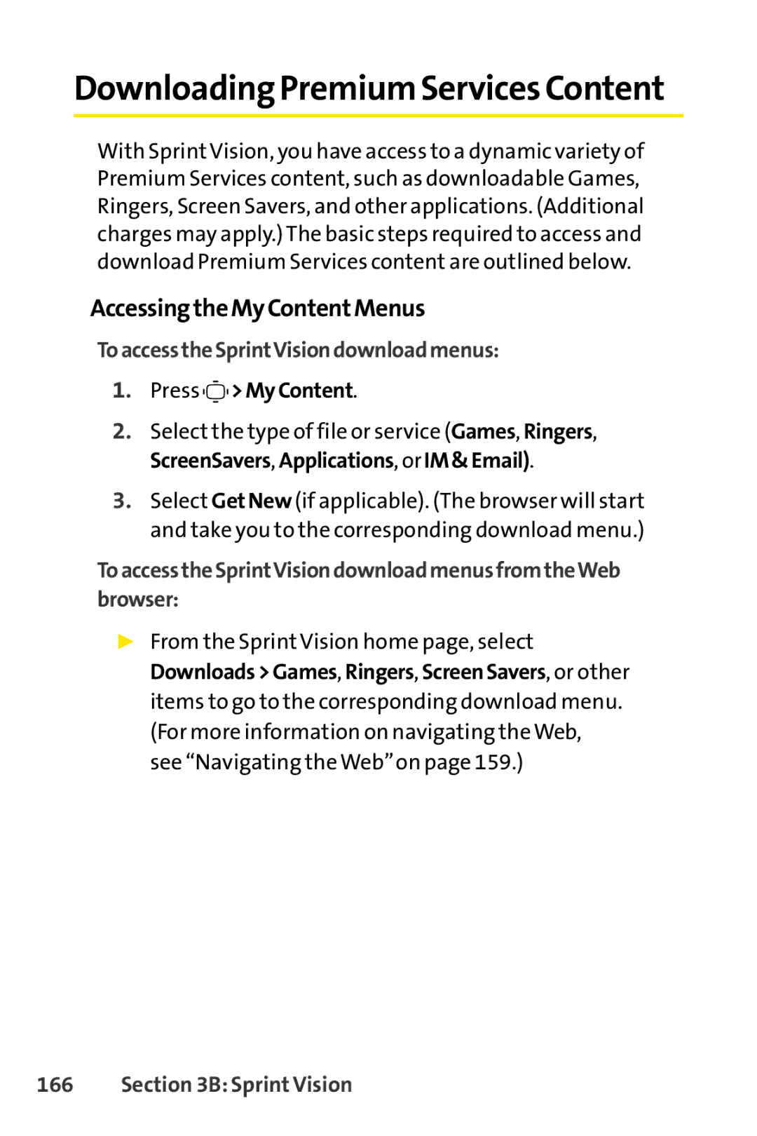 Sprint Nextel S1 manual Accessing the My ContentMenus, To access the SprintVisiondownload menus, Press My Content 