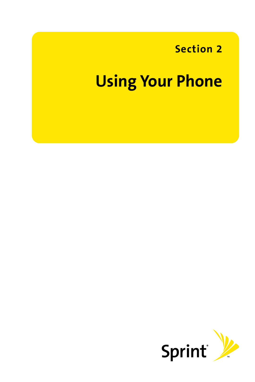 Sprint Nextel S1 manual Using Your Phone 