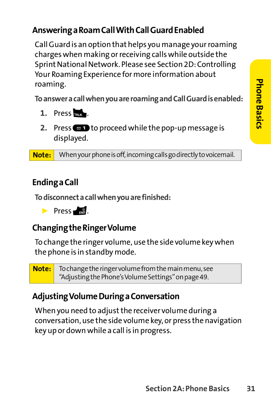 Sprint Nextel S1 manual Answering a Roam CallWith Call Guard Enabled, Ending a Call, Changing the RingerVolume 