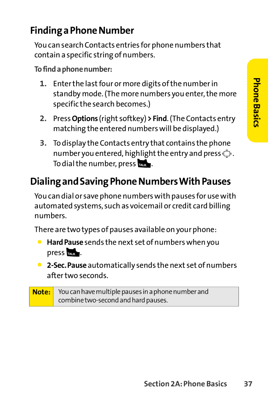 Sprint Nextel S1 manual Finding a Phone Number, Dialing and Saving Phone NumbersWith Pauses, To find a phone number 