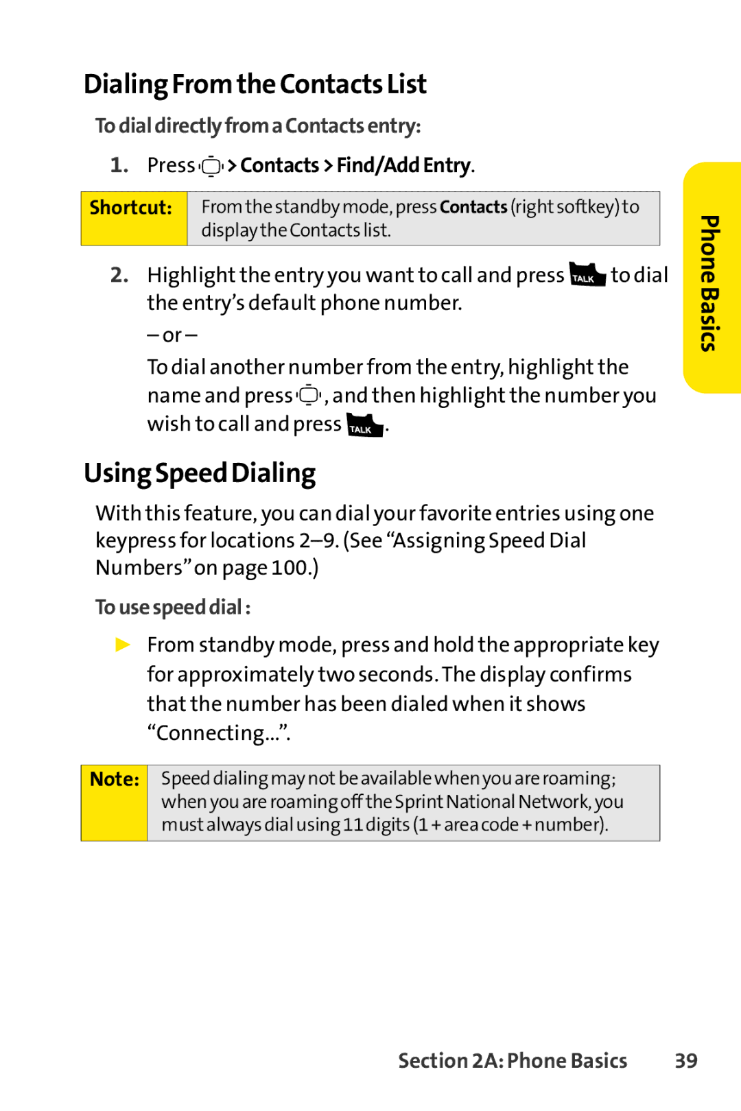 Sprint Nextel S1 manual Dialing From the Contacts List, Using Speed Dialing, To dial directlyfrom a Contacts entry 