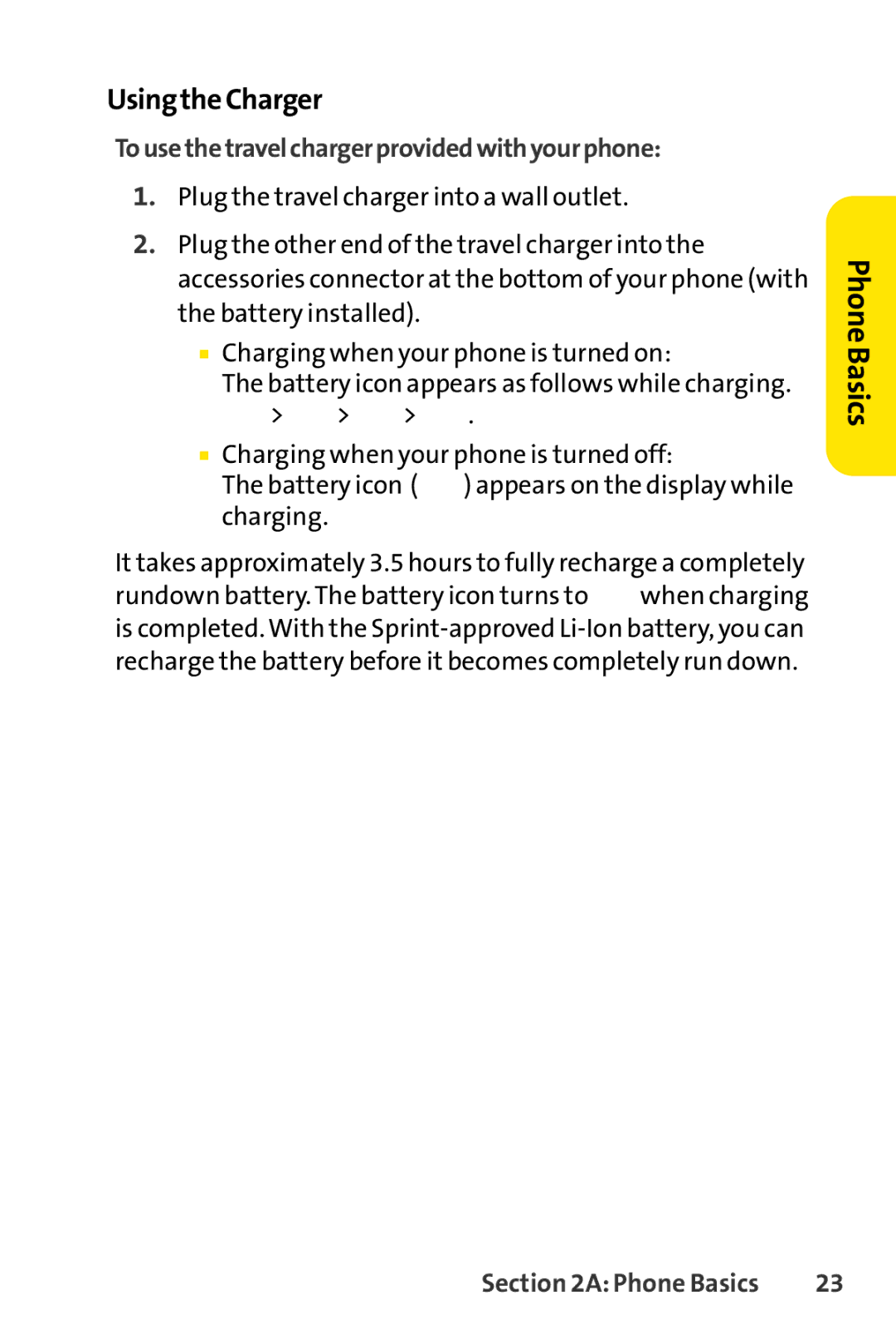 Sprint Nextel SCP-7000 manual UsingtheCharger, Tousethetravelchargerprovidedwithyourphone 