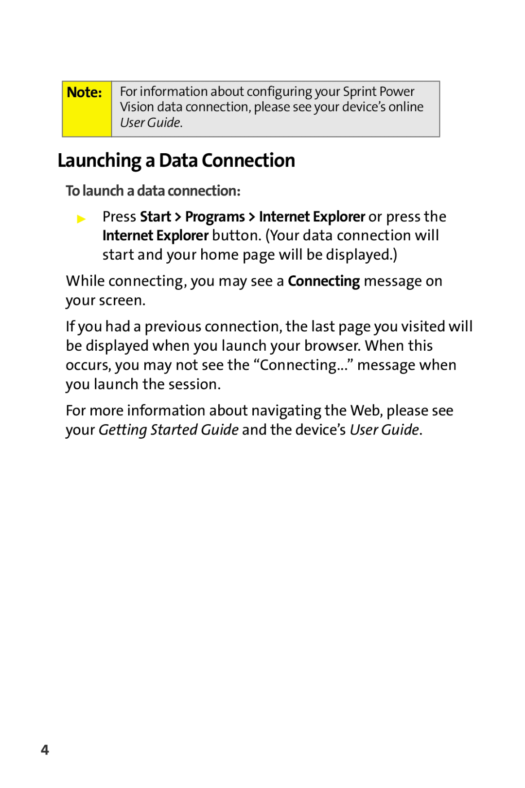 Sprint Nextel Stereo Receiver manual Launching a Data Connection, To launch a data connection 