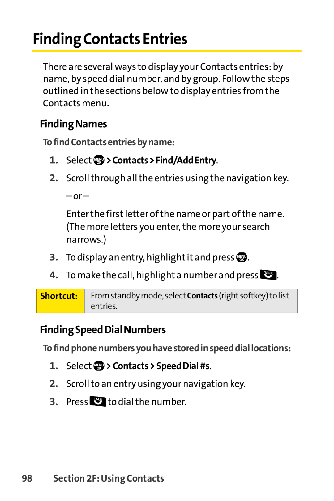 Sprint Nextel Telephone manual Finding Contacts Entries, FindingNames, FindingSpeedDialNumbers, TofindContactsentriesbyname 