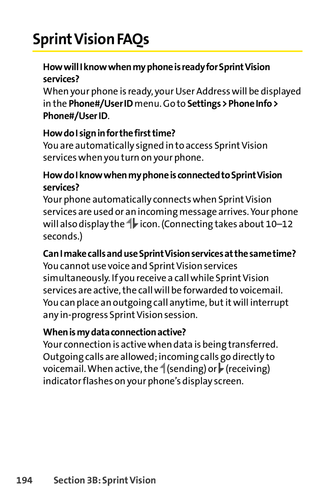 Sprint Nextel Telephone manual SprintVision FAQs, HowdoIsigninforthefirsttime?, Whenismydataconnectionactive? 