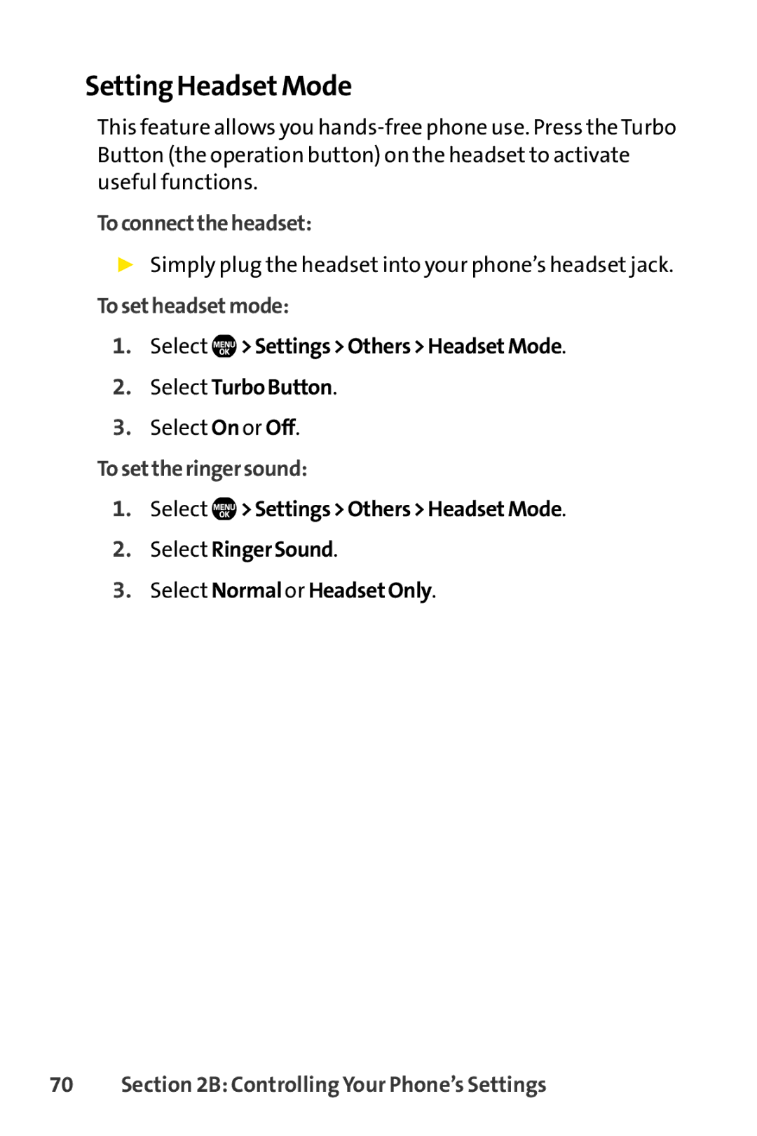 Sprint Nextel Telephone manual Setting HeadsetMode, Toconnecttheheadset, Tosetheadsetmode, Tosettheringersound 