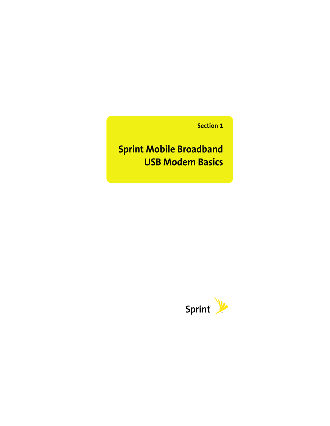 Sprint Nextel U727 manual Sprint Mobile Broadband USB Modem Basics 