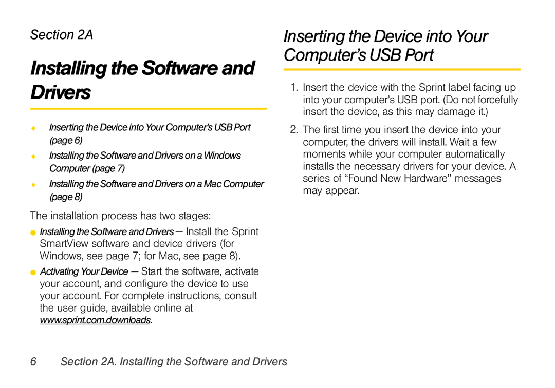 Sprint Nextel U760 manual Installing the Software and Drivers, Inserting the Device into Your Computer’s USB Port 