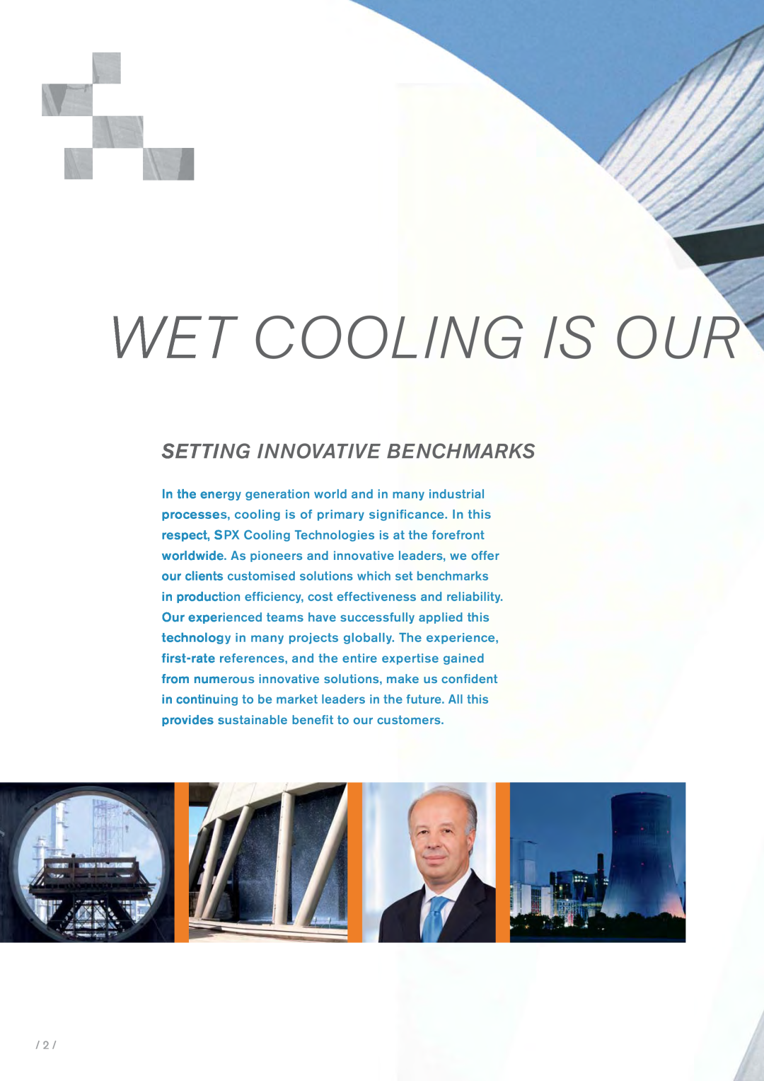 SPX Cooling Technologies BA-07011 manual Wet Cooling Is Our, Setting Innovative Benchmarks 