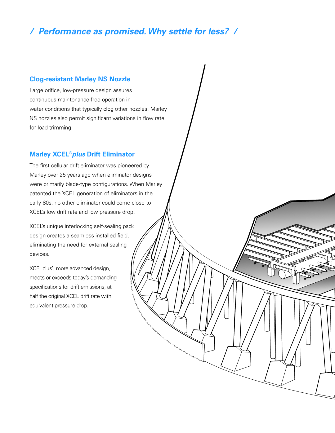 SPX Cooling Technologies Class 800 manual Performance as promised. Why settle for less?, Clog-resistant Marley NS Nozzle 