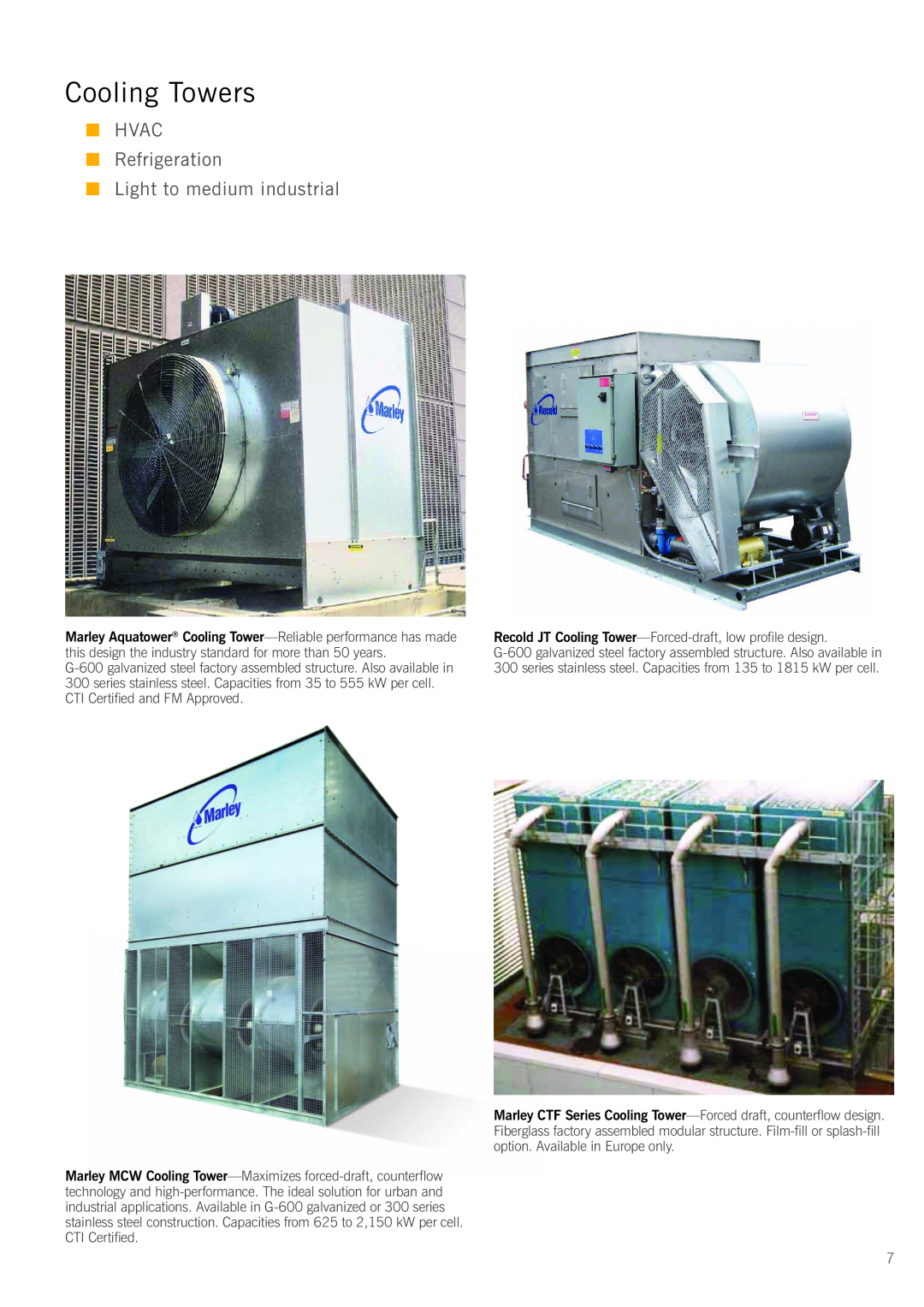 SPX Cooling Technologies 300 series, G-600 manual Cooling Towers, HVAC Refrigeration Light to medium industrial 