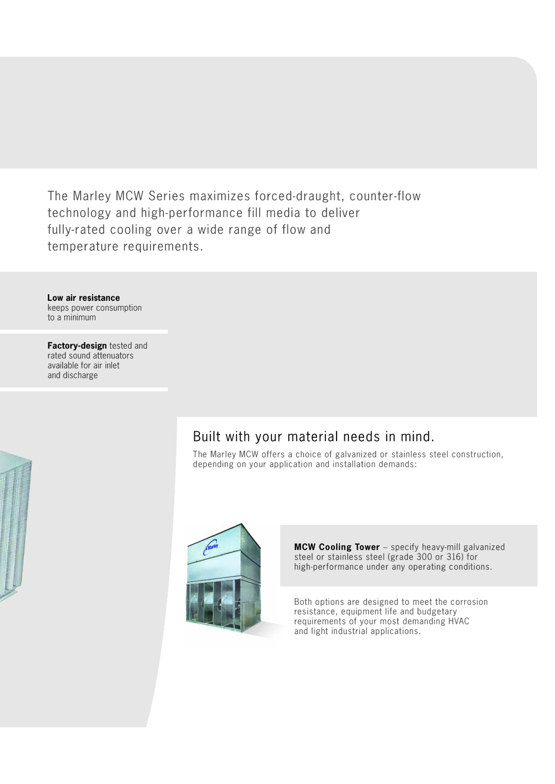 SPX Cooling Technologies Marley MCW manual Built with your material needs in mind 