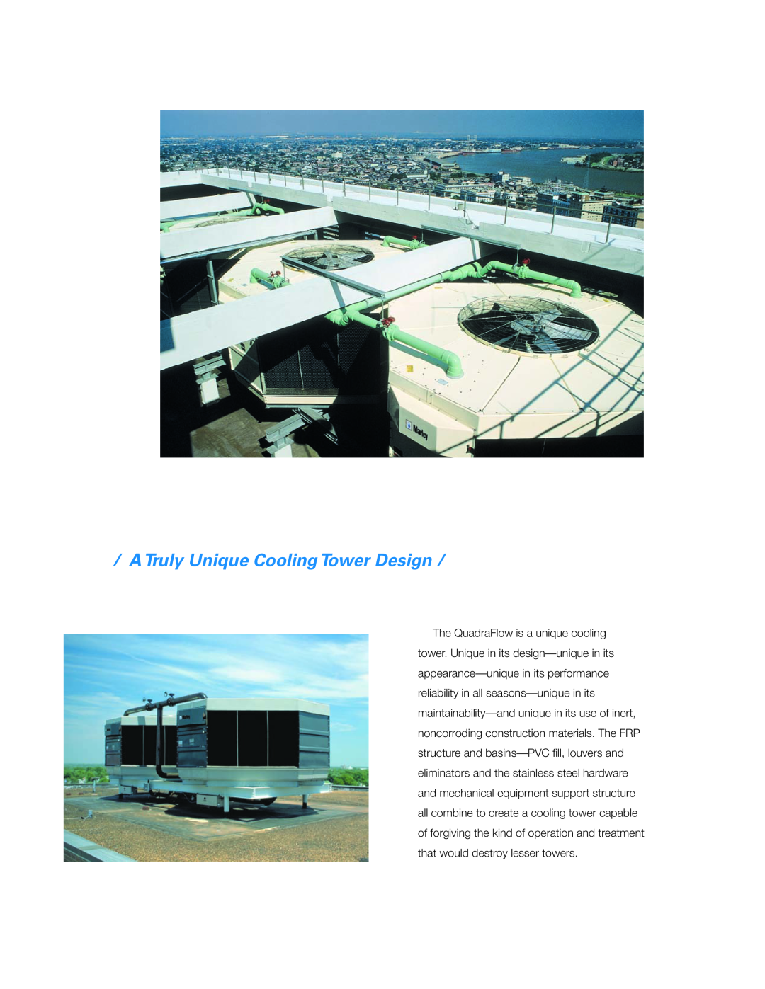 SPX Cooling Technologies Marley QuadraFlow manual A Truly Unique Cooling Tower Design 