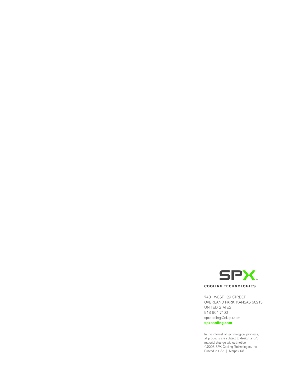 SPX Cooling Technologies MCR3100, MXF 3000, MXF 4800, MXF 7400 West 129 Street Overland PARK, Kansas 66213 United States 