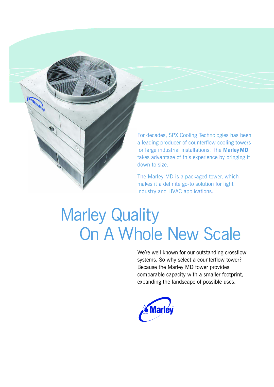 SPX Cooling Technologies MD-08F manual Marley Quality On a Whole New Scale 