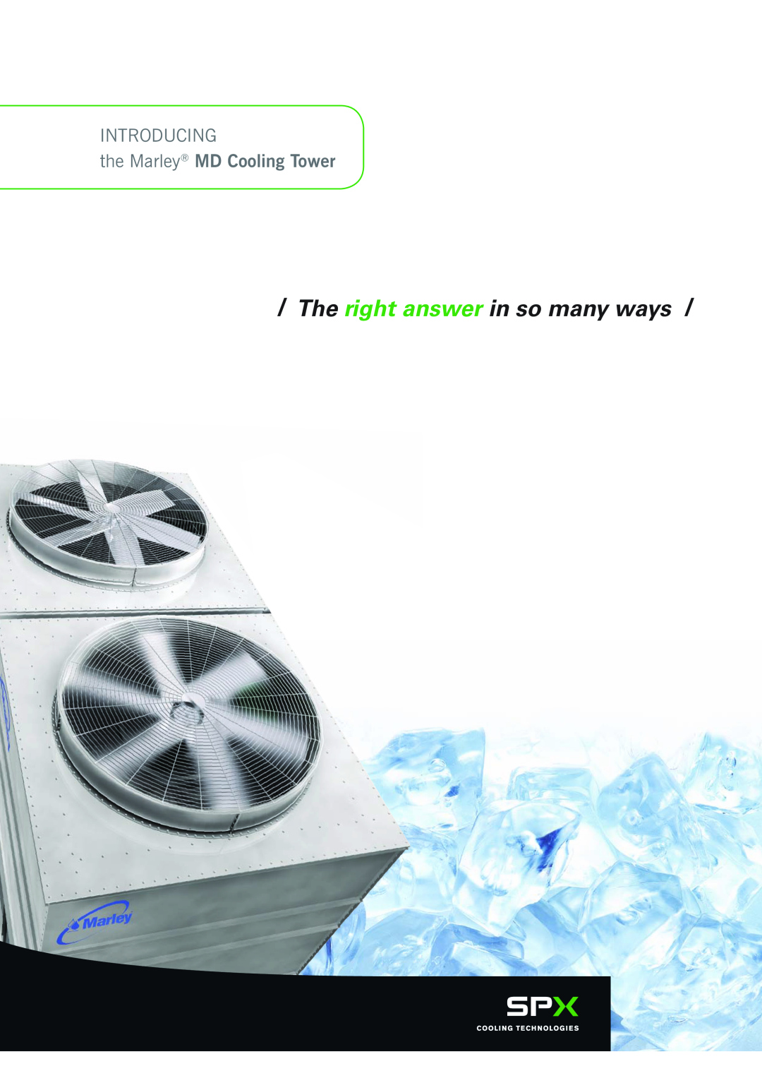 SPX Cooling Technologies MD-08F manual The right answer in so many ways, Introducing, the Marley MD Cooling Tower 