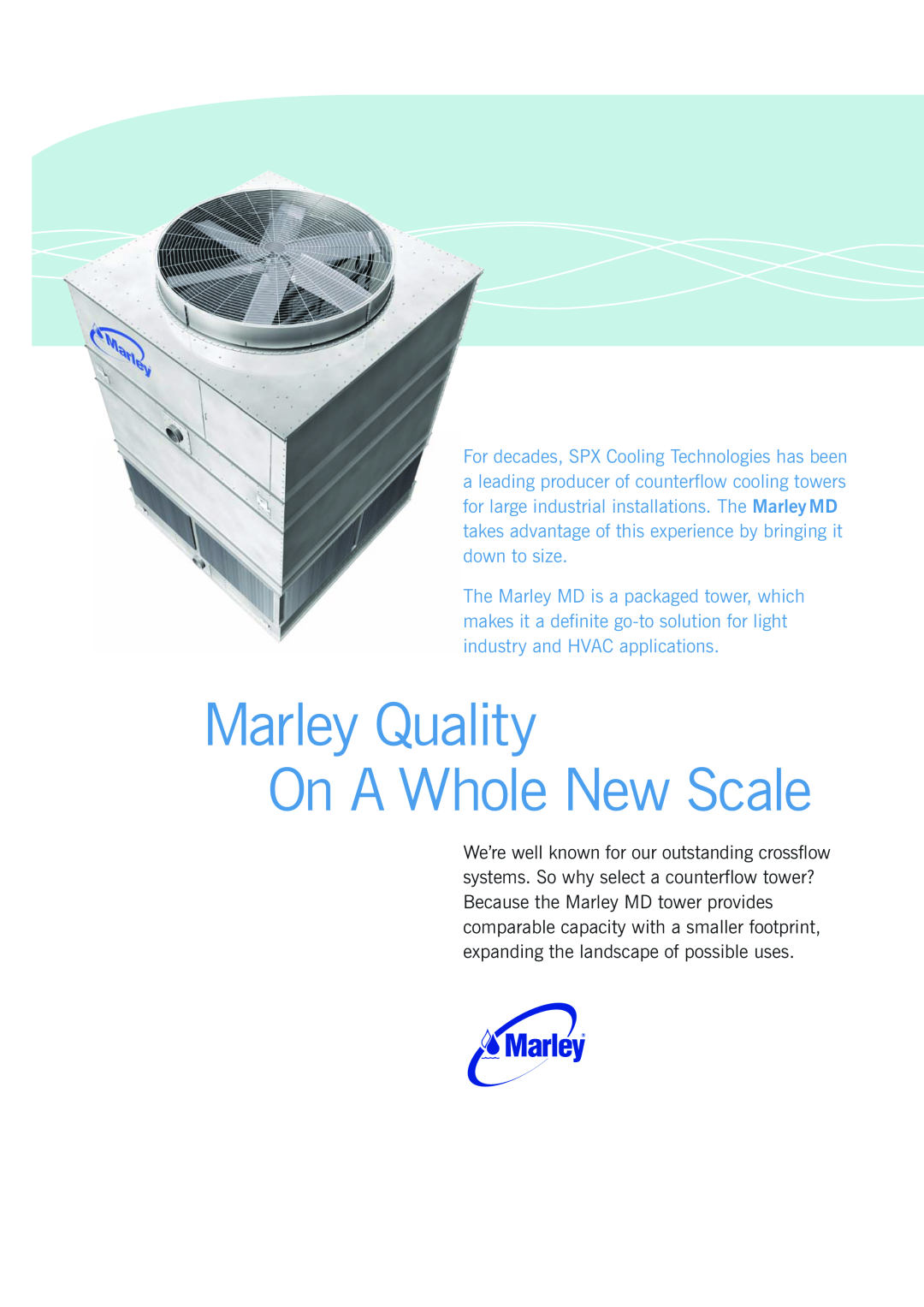 SPX Cooling Technologies MD-08F manual Marley Quality On A Whole New Scale 