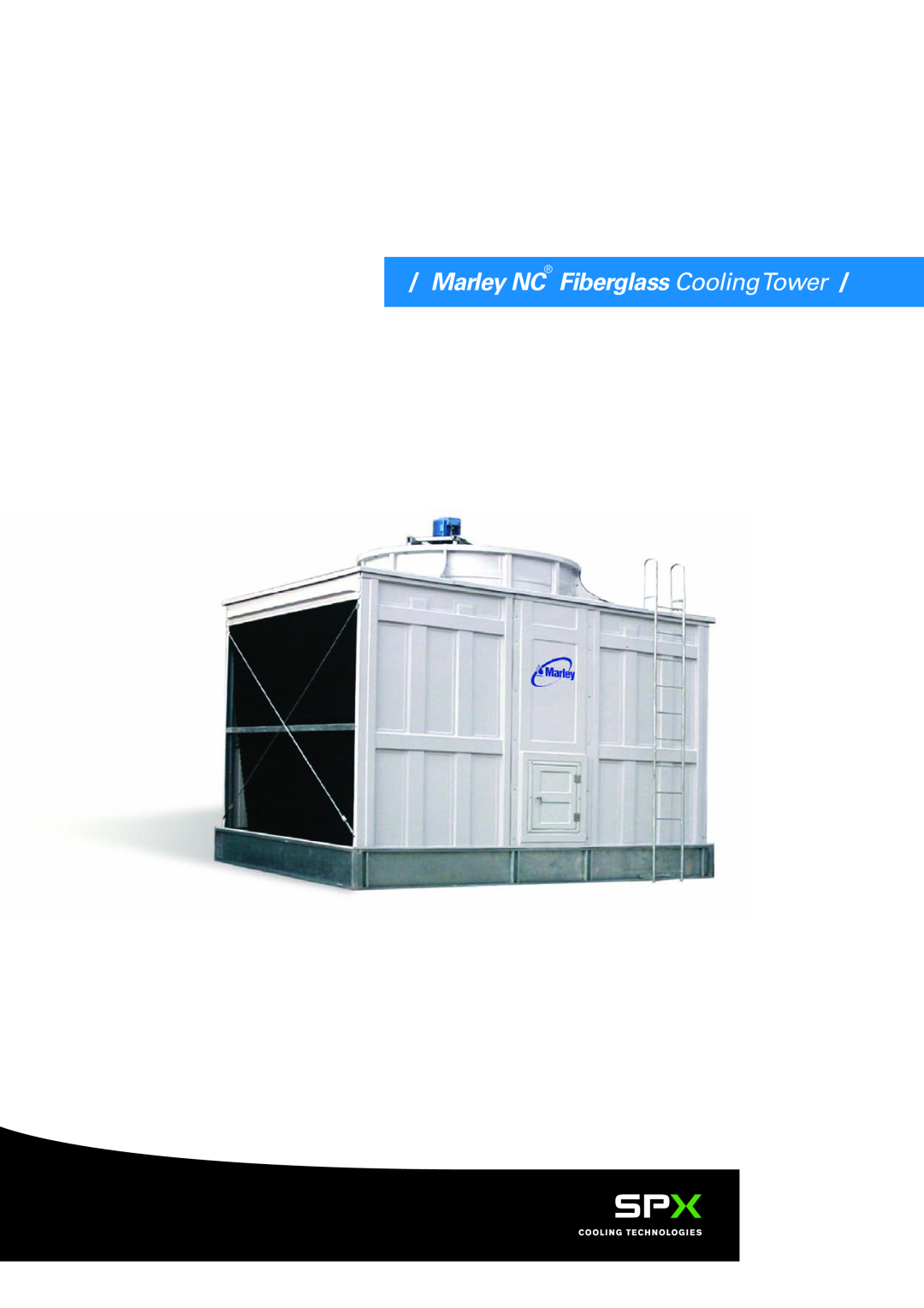 SPX Cooling Technologies NCF-06 manual Marley NC Fiberglass CoolingTower 
