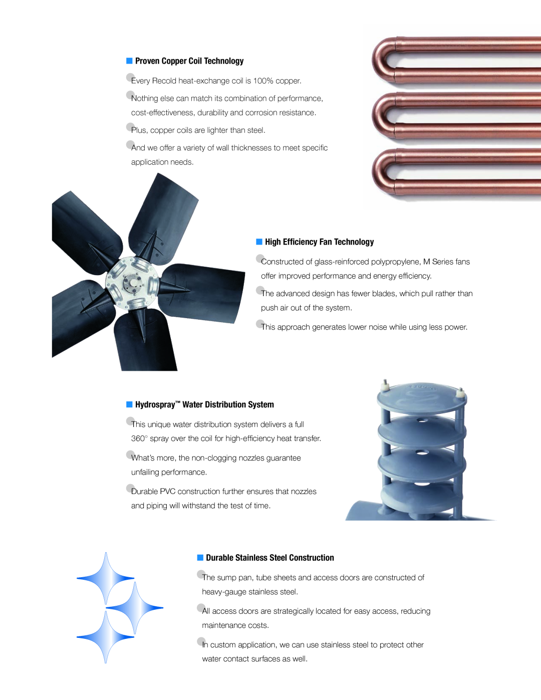 SPX Cooling Technologies Recold M manual Proven Copper Coil Technology, High Efficiency Fan Technology 