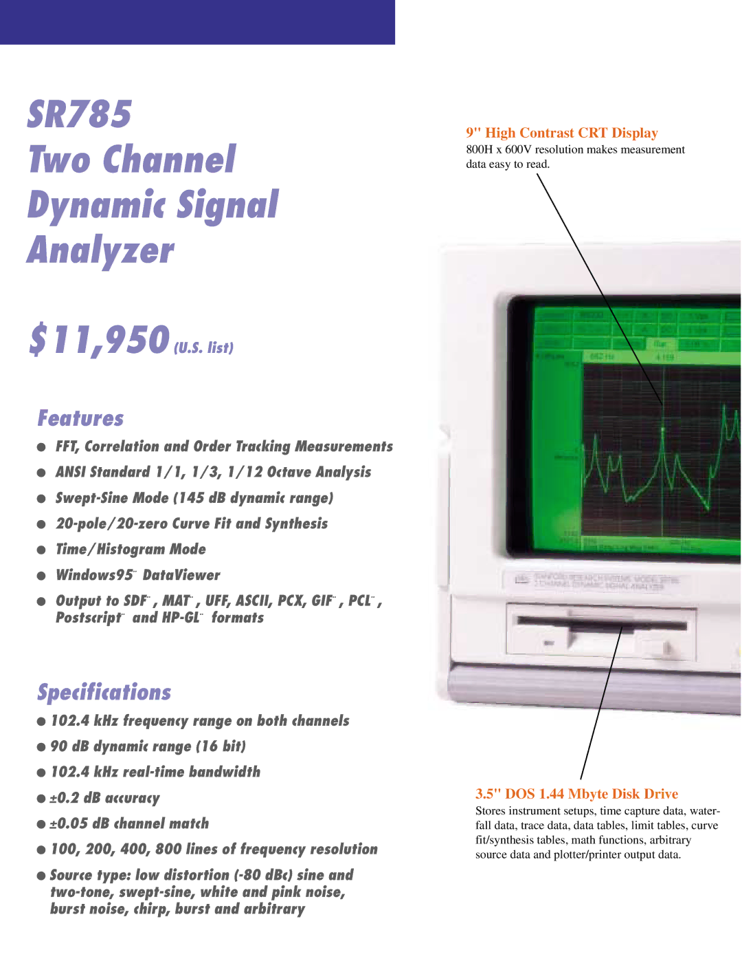 SRS Labs manual SR785 Two Channel Dynamic Signal Analyzer, $11,950 U.S. list 