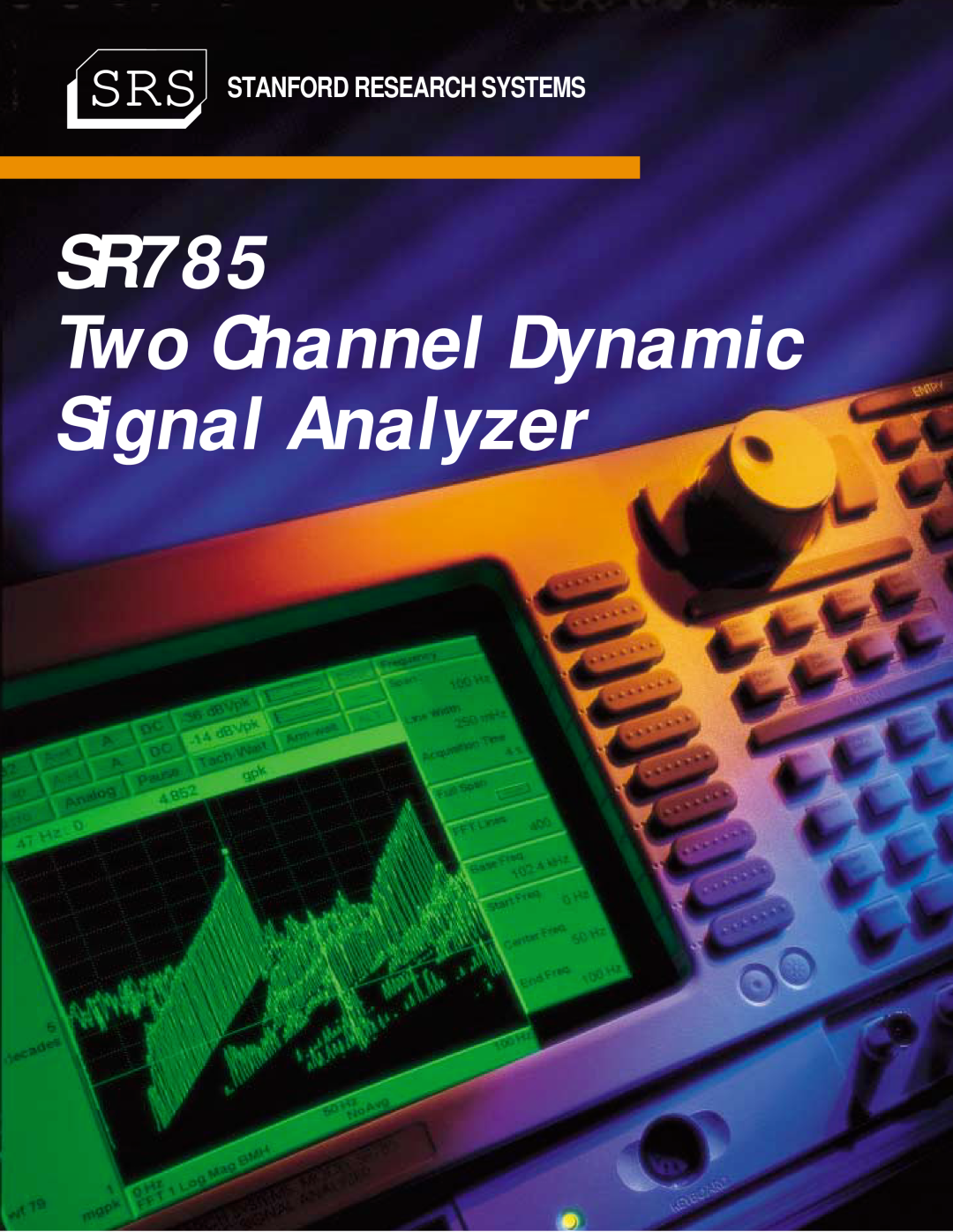 SRS Labs manual SR785 Two Channel Dynamic Signal Analyzer, Srs Stanford Research Systems 