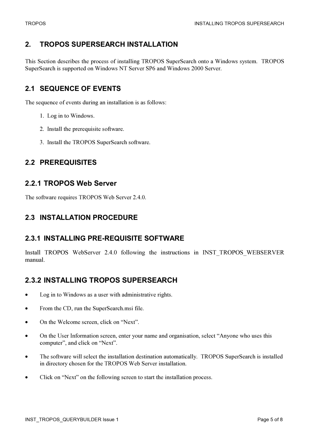 SSI America 2.4.0.000 Installing Tropos Supersearch, Tropos Supersearch Installation, Sequence of Events, Prerequisites 