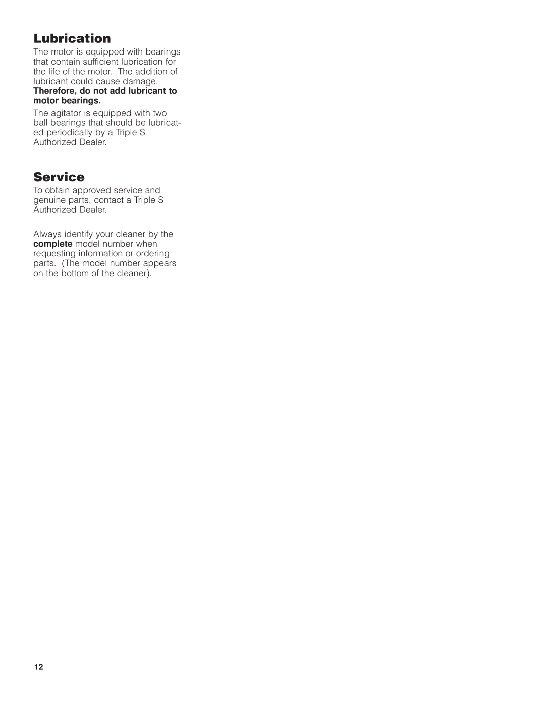 SSS AF9 manual Lubrication, Service, Therefore, do not add lubricant to motor bearings 