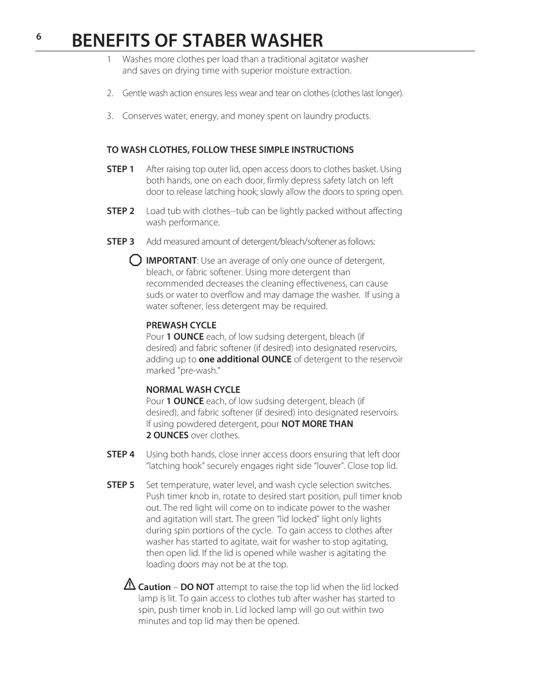 Staber Industries HXW2304 Benefits of Staber Washer, To Wash CLOTHES, Follow These Simple Instructions Step, Prewash Cycle 