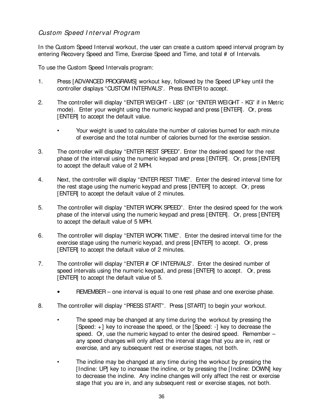 Stairmaster 2100 LC, 2100 LE manual Custom Speed Interval Program 