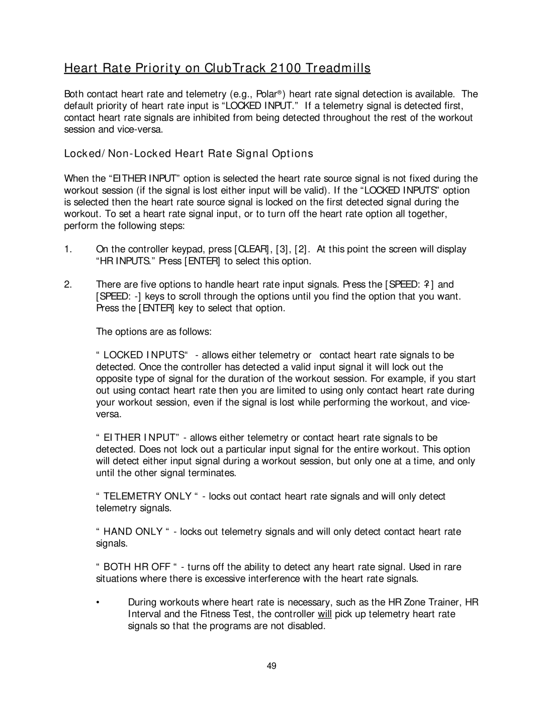 Stairmaster 2100 LE, 2100 LC Heart Rate Priority on ClubTrack 2100 Treadmills, Locked/Non-Locked Heart Rate Signal Options 
