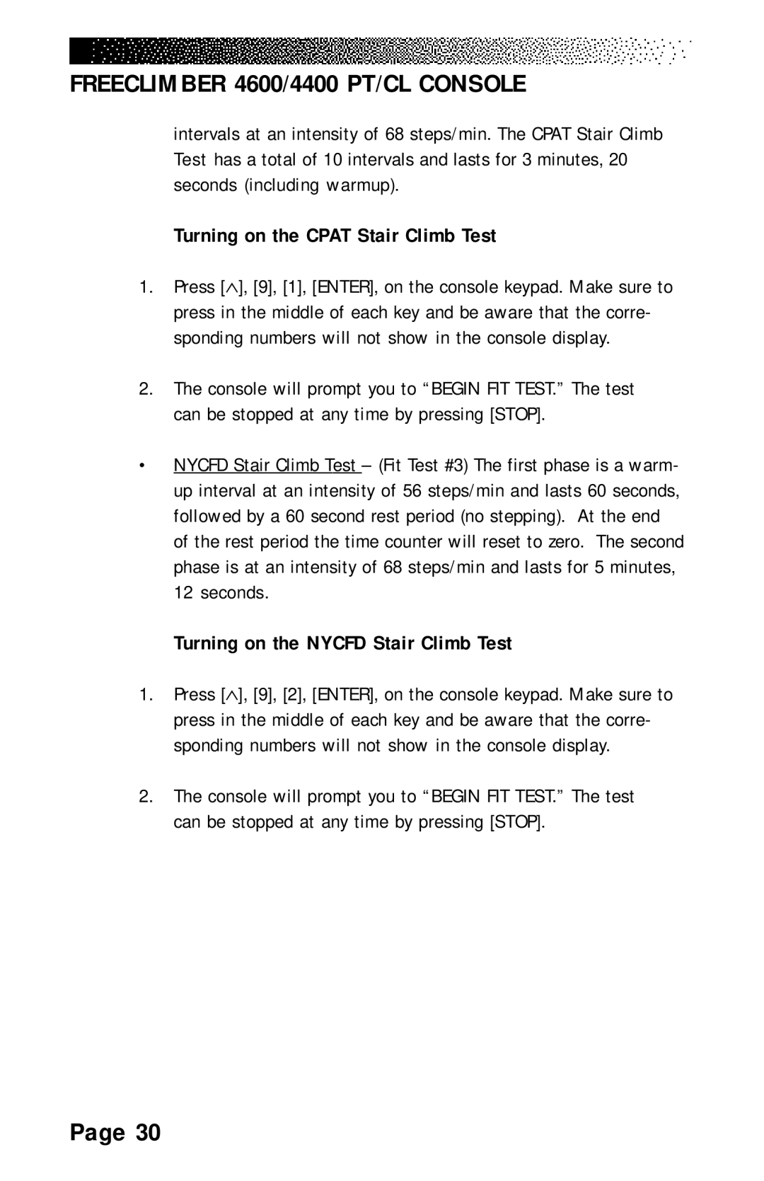 Stairmaster 4600 PT/CL, 4200 PT, 4400 PT/CL Turning on the Cpat Stair Climb Test, Turning on the Nycfd Stair Climb Test 