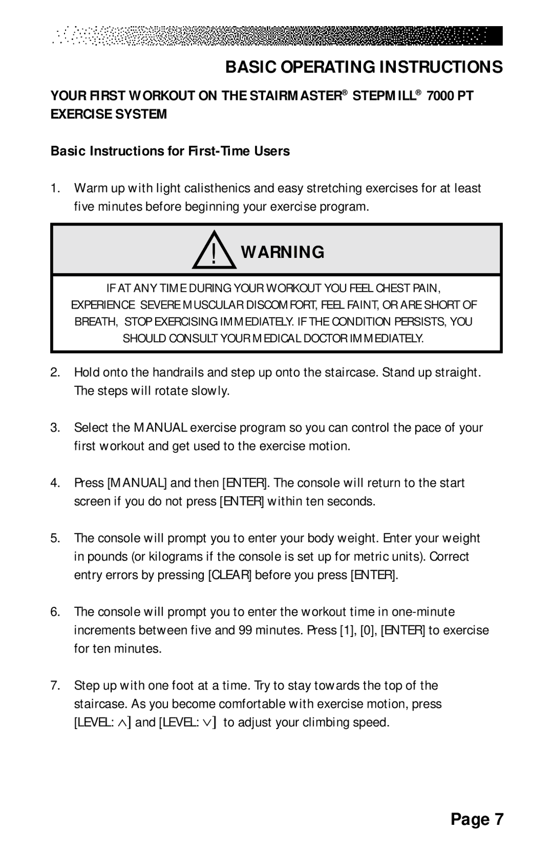 Stairmaster 7000 manual Basic Instructions for First-Time Users, Level ∧ and Level ∨ to adjust your climbing speed 