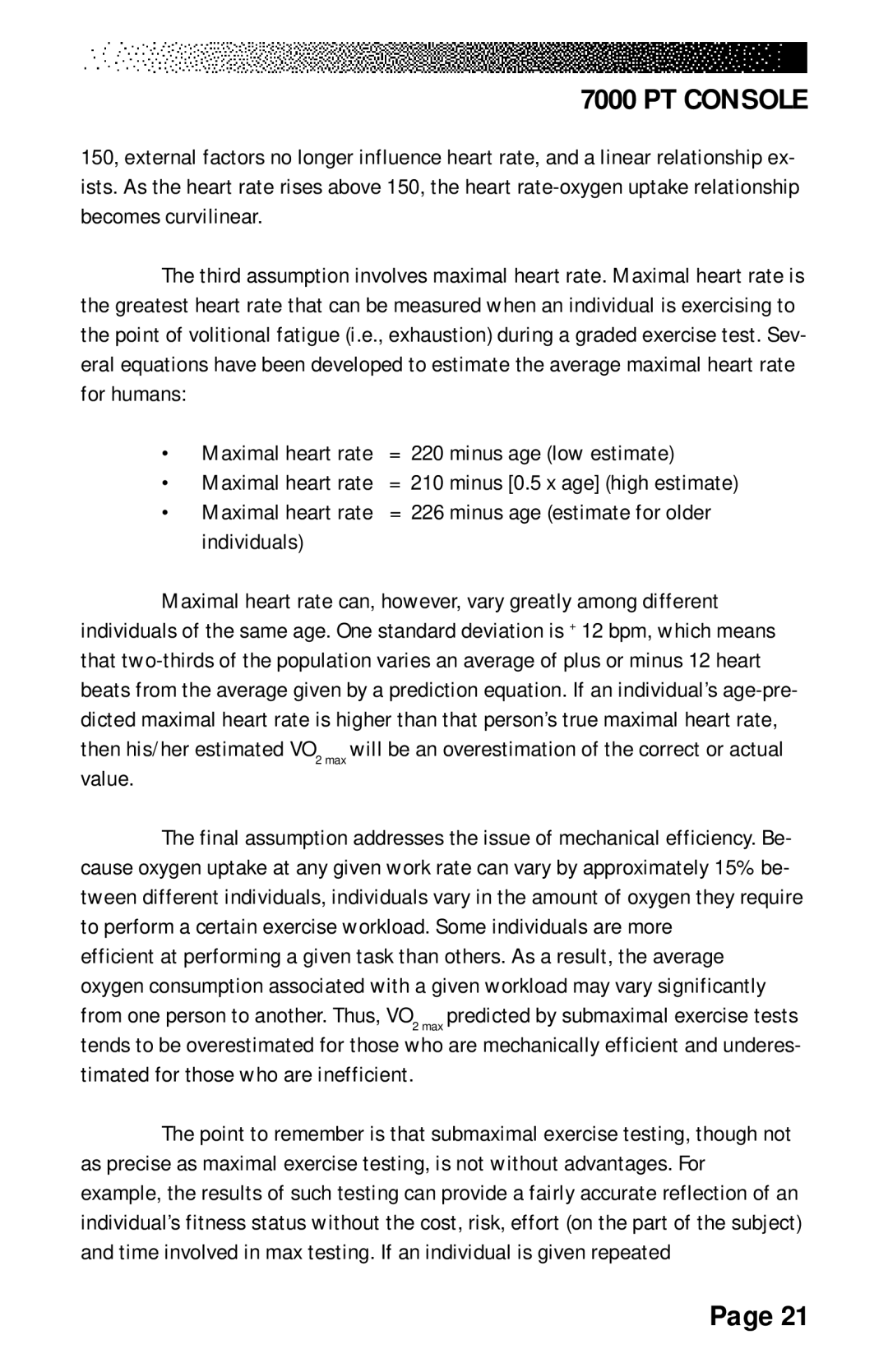 Stairmaster 7000 manual Maximal heart rate = 220 minus age low estimate, Individuals 